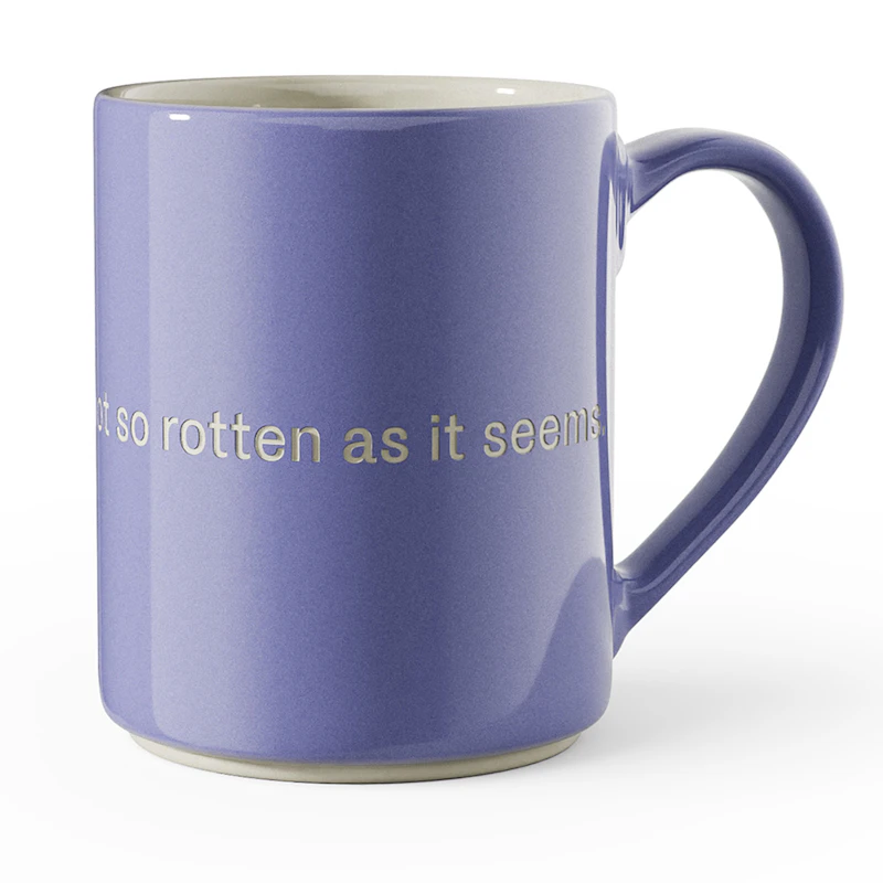 Astrid Lindgren Tasse 33, Life is not so rotten as it seems.