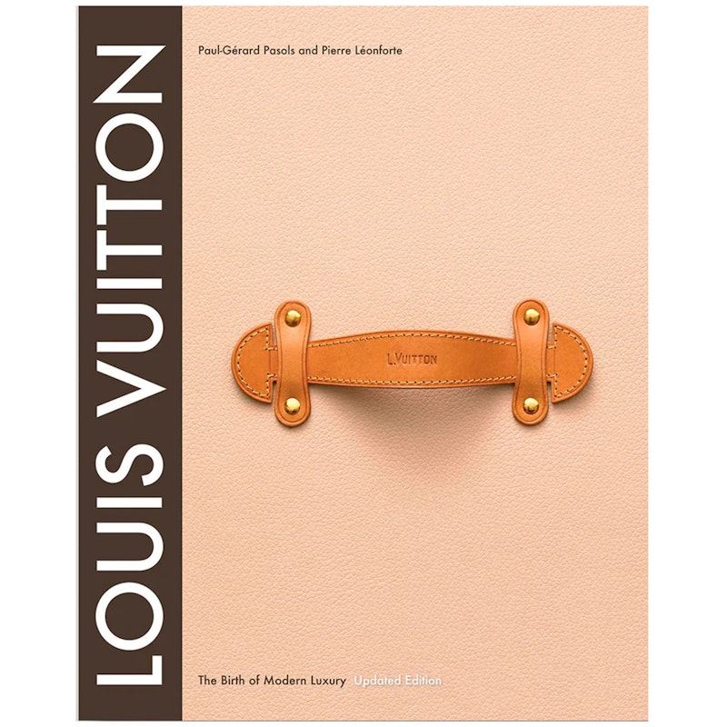 Louis Vuitton: The Birth of Modern Luxury Buch